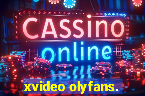 xvideo olyfans.